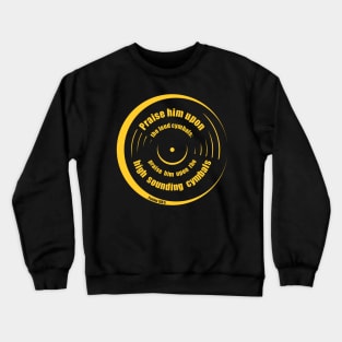 Psalms 150:5 Crewneck Sweatshirt